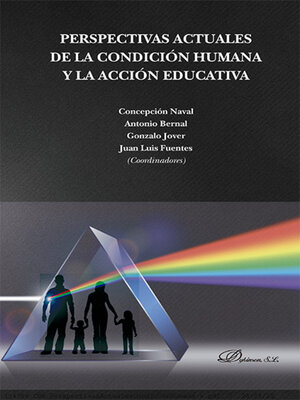 cover image of Perspectivas actuales de la condición humana y la acción educativa.